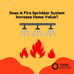 Does A Fire Sprinkler System Increase Home Value?