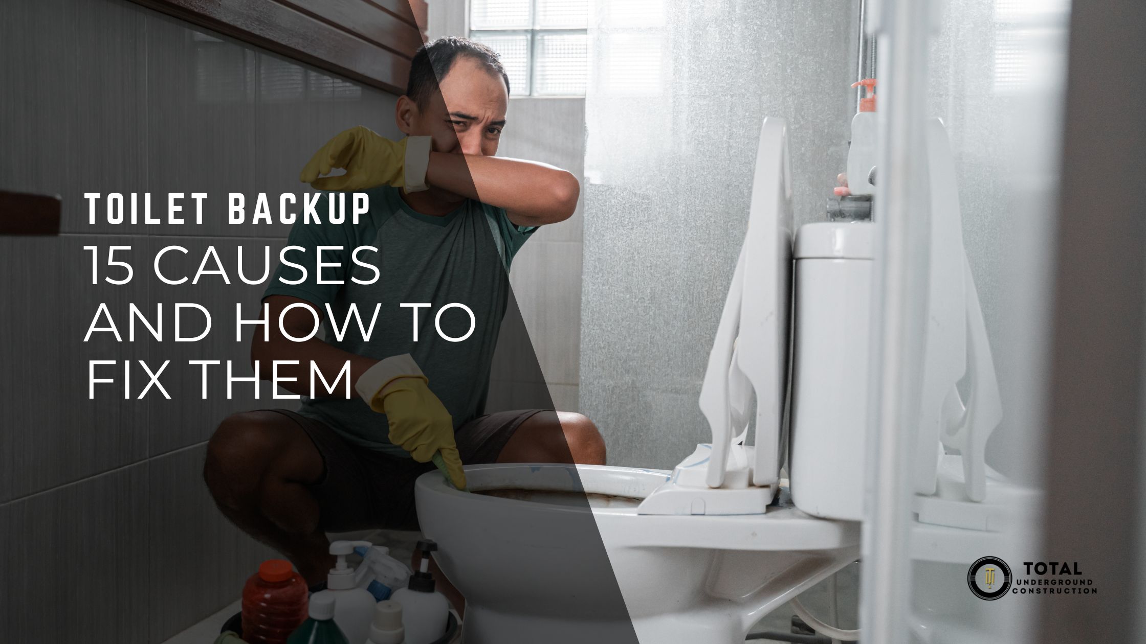 Toilet Backup 15 Causes and How to Fix Them