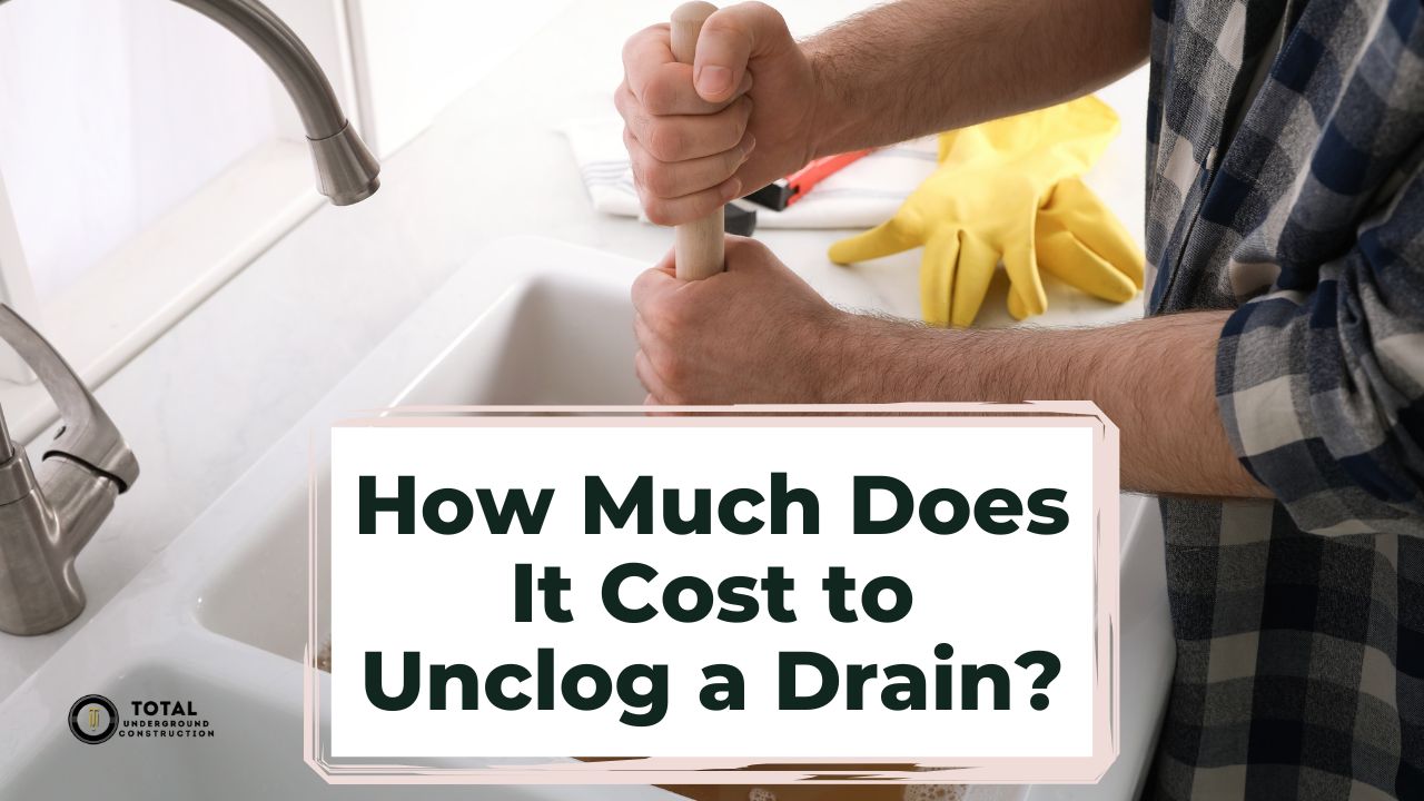 How Much Does It Cost to Unclog a Drain?